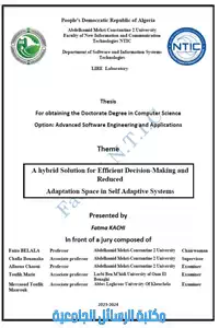 A hybrid Solution for Efficient Decision-Making and Reduced Adaptation Space in Self Adaptive Systems